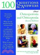 100 Questions & Answers About Osteoporosis and Osteopenia