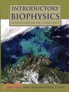 Introductory Biophysics: Perspectives on the Living State