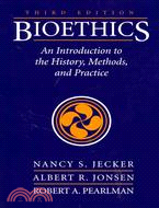 Bioethics ─ An Introduction to History, Methods, and Practice