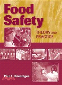 Food Safety ─ Theory and Practice