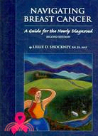 Navigating Breast Cancer: A Guide for the Newly Diagnosed