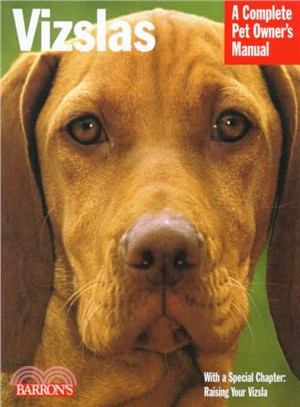 Vizslas ─ Everything About Purchase, Care, Nutrition, Grooming, Behavior and Training