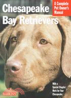 Chesapeake Bay Retrievers: Everything About Purchase, Care, Nutrition, Behavior, and Training