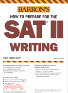 HOW TO PREPARE FOR THE SAT II WRITING