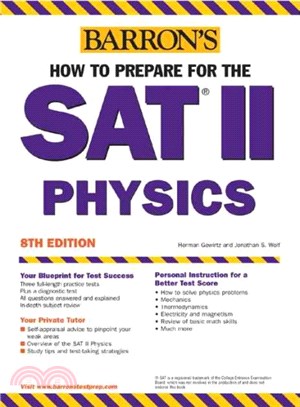 HOW TO PREPARE FOR THE SAT II PHYSICS