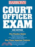 Barron's Court Officer Exam: Including Bailiff, Sheriff, Marshall, Courtroom Attendant, and Courtroom Deputy