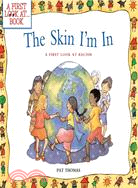 The Skin I'm in ─ A First Look at Racism