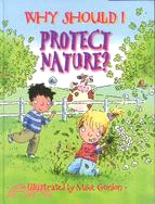 Why should I protect nature?...