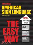 American Sign Language the Easy Way