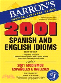 2001 Spanish and English Idioms/ 2001 Modismos Espanoles E Ingleses
