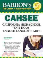 Barron's CAHSEE-English-Language Arts: California High School Exit Exam