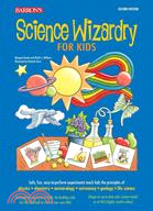 Science Wizardry for Kids