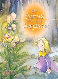 The Fairies Tell Us About Compassion