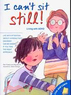 Live and Learn: I Can't Sit Still (Living with ADHD)(Ages: 4-7)