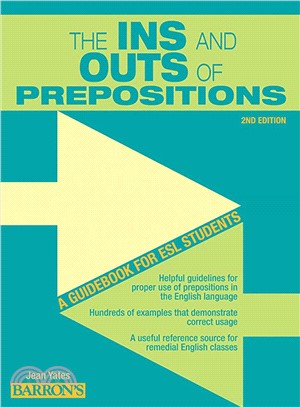 The Ins and Outs of Prepositions ─ A Guidebook for Esl Students