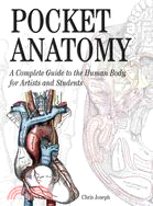 Pocket Anatomy ─ A Complete Guide to the Human Body, for Artists and Students