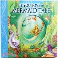 If You Love a Mermaid Tale