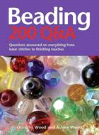 Beading 200 Q&A: Questions answered omn Everything from Basic Stringing to Finishing Touches