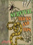 Survival tricks and tips