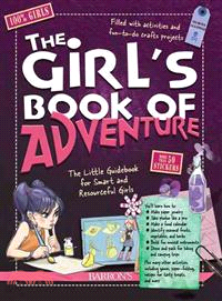 The Girl's Book of Adventure ─ The Little Guidebook for Smart and Resourceful Girls