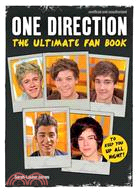 One Direction—The Ultimate Fan Book: Unofficial and Unauthorized