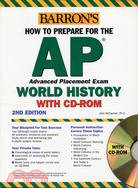 HOW TO PREPARE FOR THE AP WORLD HISTORY 2ND EDITION