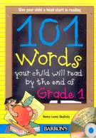 101 WORDS YOUR CHILD WILL READ BY THE END OF GRADE 1