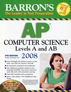 AP COMPUTER SCIENCE LEVELS A AND AB 2008 4TH EDITION