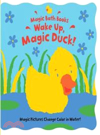 Wake Up, Magic Duck! (bath book)