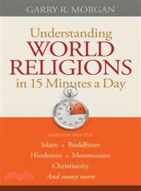 Understanding World Religions in 15 Minutes a Day