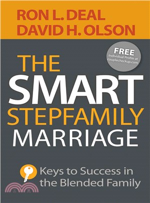 The Smart Stepfamily Marriage ─ Keys to Success in the Blended Family