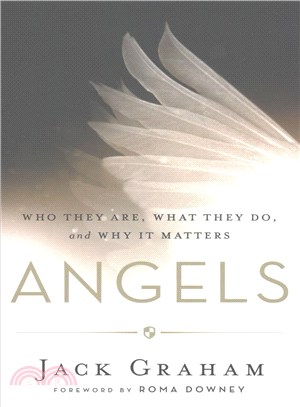 Angels ─ Who They Are, What They Do, and Why It Matters