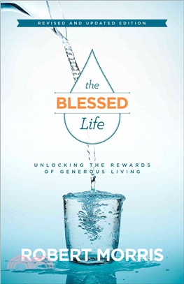 The Blessed Life ― Unlocking the Rewards of Generous Living