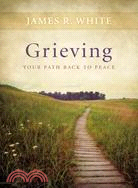 Grieving ─ Your Path Back to Peace