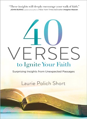 40 Verses to Ignite Your Faith ― Surprising Insights from Unexpected Passages