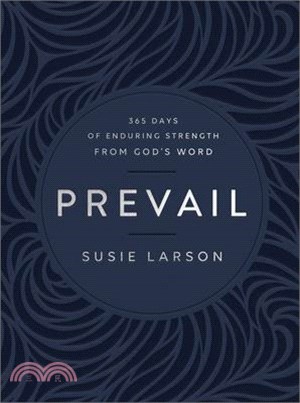 Prevail: 365 Days of Enduring Strength from God's Word