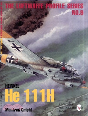 Heinkel He 111H: Luftwaffe Profile Series 9