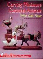 Carving Miniature Carousel Animals With Dale Power