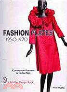 Fashion Plates: 1950-1970