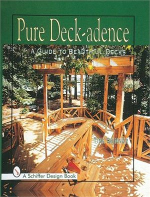 Pure Deck-Adence ― A Guide to Beautiful Decks