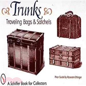 Trunks, Traveling Bags, and Satchels ─ Price Guide
