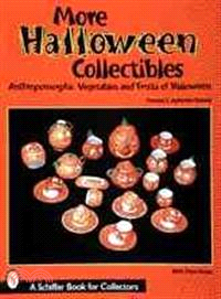 More Halloween Collectibles―Anthropomorphic Vegetables and Fruit of Halloween