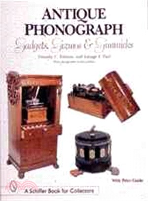 Antique Phonograph ― Gadgets, Gizmos, and Gimmicks