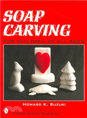Soap Carving ─ For Children of All Ages