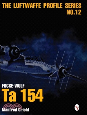 Luftwaffe Profile Series No.12: Focke-Wulf Ta 154