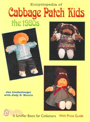 Encyclopedia of Cabbage Patch Kids ― The 1980s