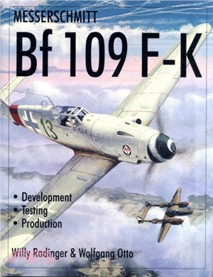 Messerschmitt Bf109 F-K: Develment/Testing/Production