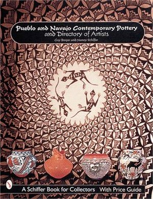 Pueblo and Navajo Contemporary Pottery ― and Directory of Artists