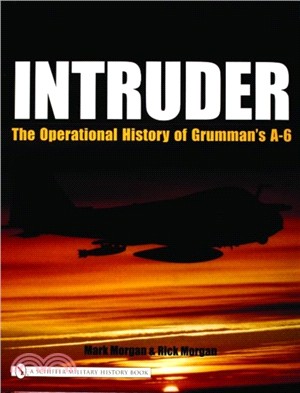 Intruder:: The erational History of Grummans A-6