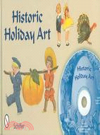 Historic Holiday Art: New Year, Valentines, St. Patrick's Day, Easter, July 4th, Halloween, & Thanksgiving